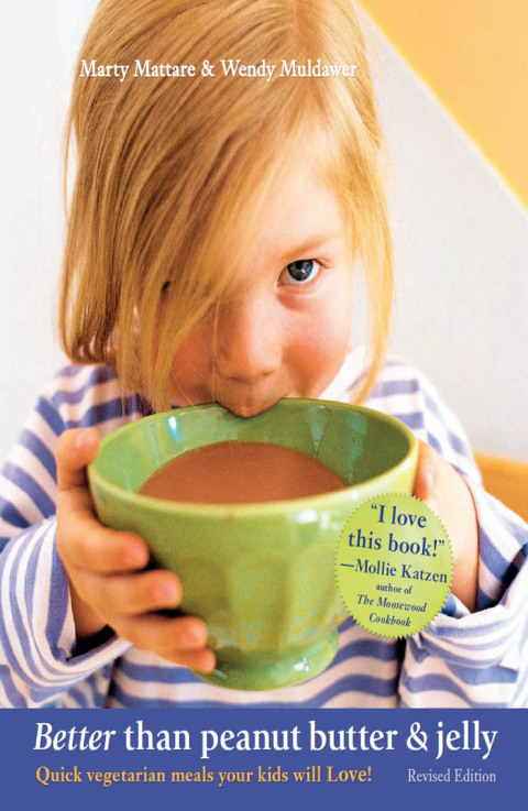Better Than Peanut Butter & Jelly: Quick Vegetarian Meals Your Kids Will Love! - FULL INSTANT DOWNLOAD | PDF DOCX EPUB