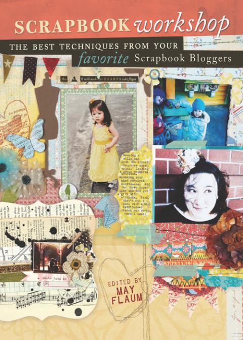 Scrapbook Workshop: The Best Techniques From Your Favorite Scrapbook Bloggers - FULL INSTANT DOWNLOAD | PDF DOCX EPUB
