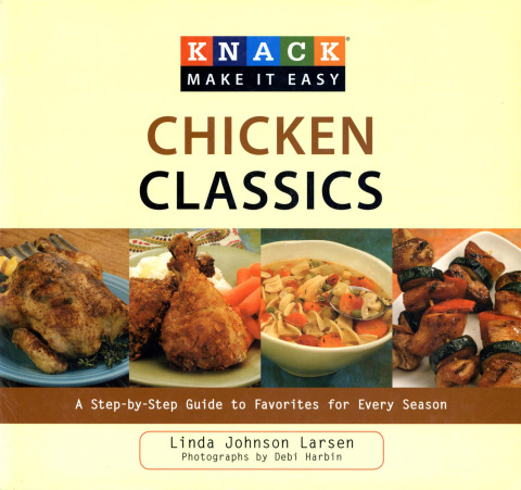 Knack Chicken Classics: A Step-by-Step Guide to Favorites for Every Season - FULL INSTANT DOWNLOAD | PDF DOCX EPUB