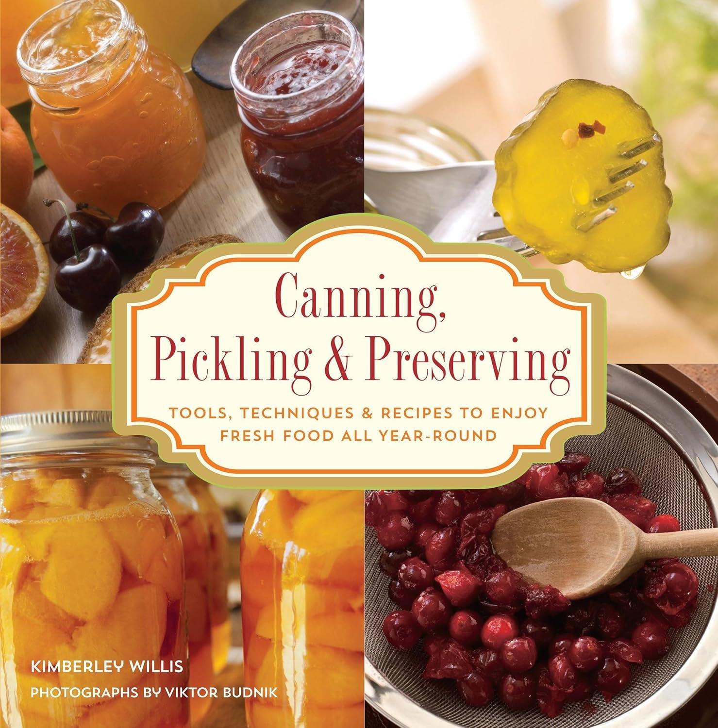 Knack Canning, Pickling & Preserving: Tools, Techniques & Recipes to Enjoy Fresh Food All Year-Round - FULL INSTANT DOWNLOAD | PDF DOCX EPUB