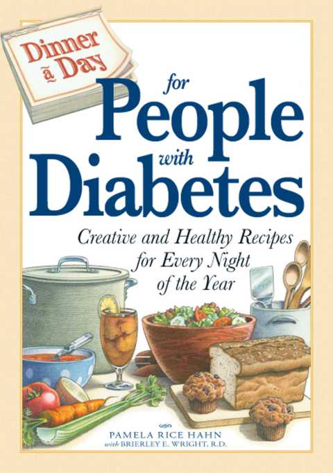 Dinner a Day for People with Diabetes: Creative and Healthy Recipes for Every Night of the Year - FULL INSTANT DOWNLOAD | PDF DOCX EPUB