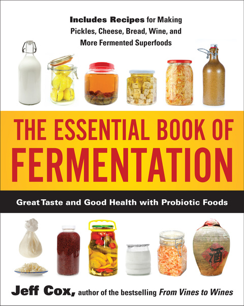 The Essential Book of Fermentation: Great Taste and Good Health with Probiotic Foods - FULL INSTANT DOWNLOAD | PDF DOCX EPUB