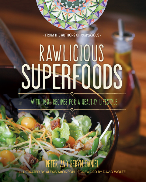 Rawlicious Superfoods: With 100+ Recipes for a Healthy Lifestyle - FULL INSTANT DOWNLOAD | PDF DOCX EPUB