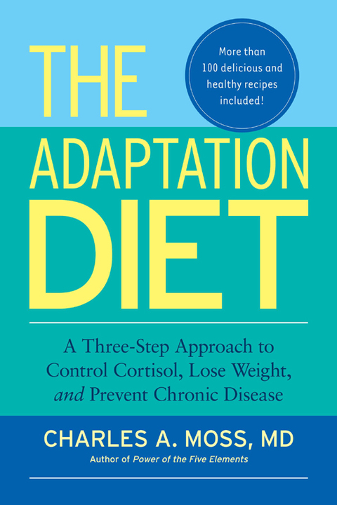 The Adaptation Diet: A Three-Step Approach to Control Cortisol, Lose Weight, and Prevent Chronic Disease - FULL INSTANT DOWNLOAD | PDF DOCX EPUB