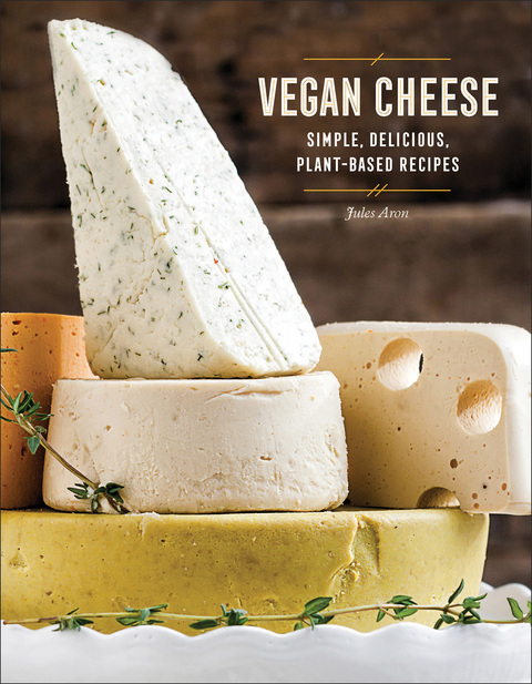 Vegan Cheese: Simple, Delicious Plant-Based Recipes - FULL INSTANT DOWNLOAD | PDF DOCX EPUB