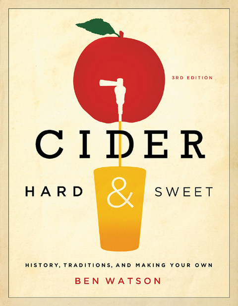 Cider, Hard and Sweet: History, Traditions, and Making Your Own, 3rd Edition - FULL INSTANT DOWNLOAD | PDF DOCX EPUB