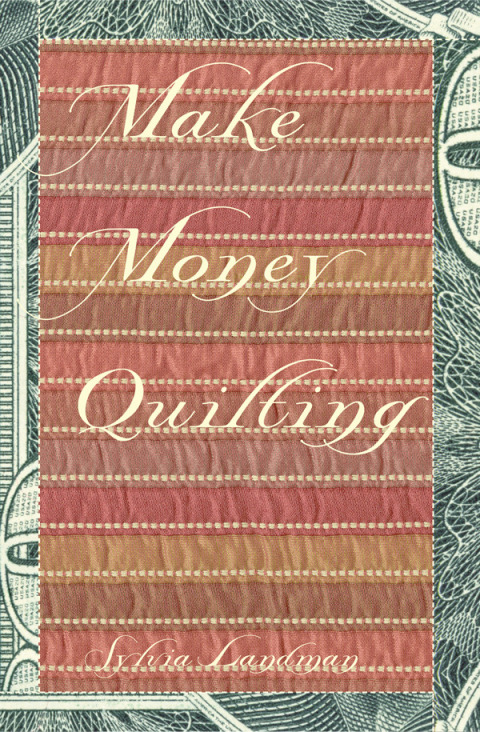 Make Money Quilting - FULL INSTANT DOWNLOAD | PDF DOCX EPUB