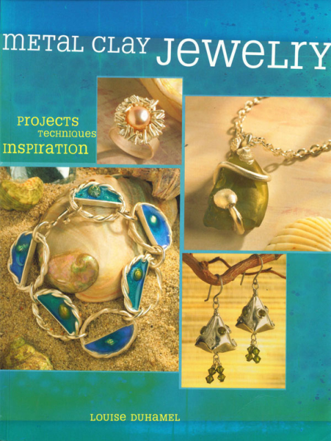 Metal Clay Jewelry: Projects. Techniques. Inspirations. - FULL INSTANT DOWNLOAD | PDF DOCX EPUB