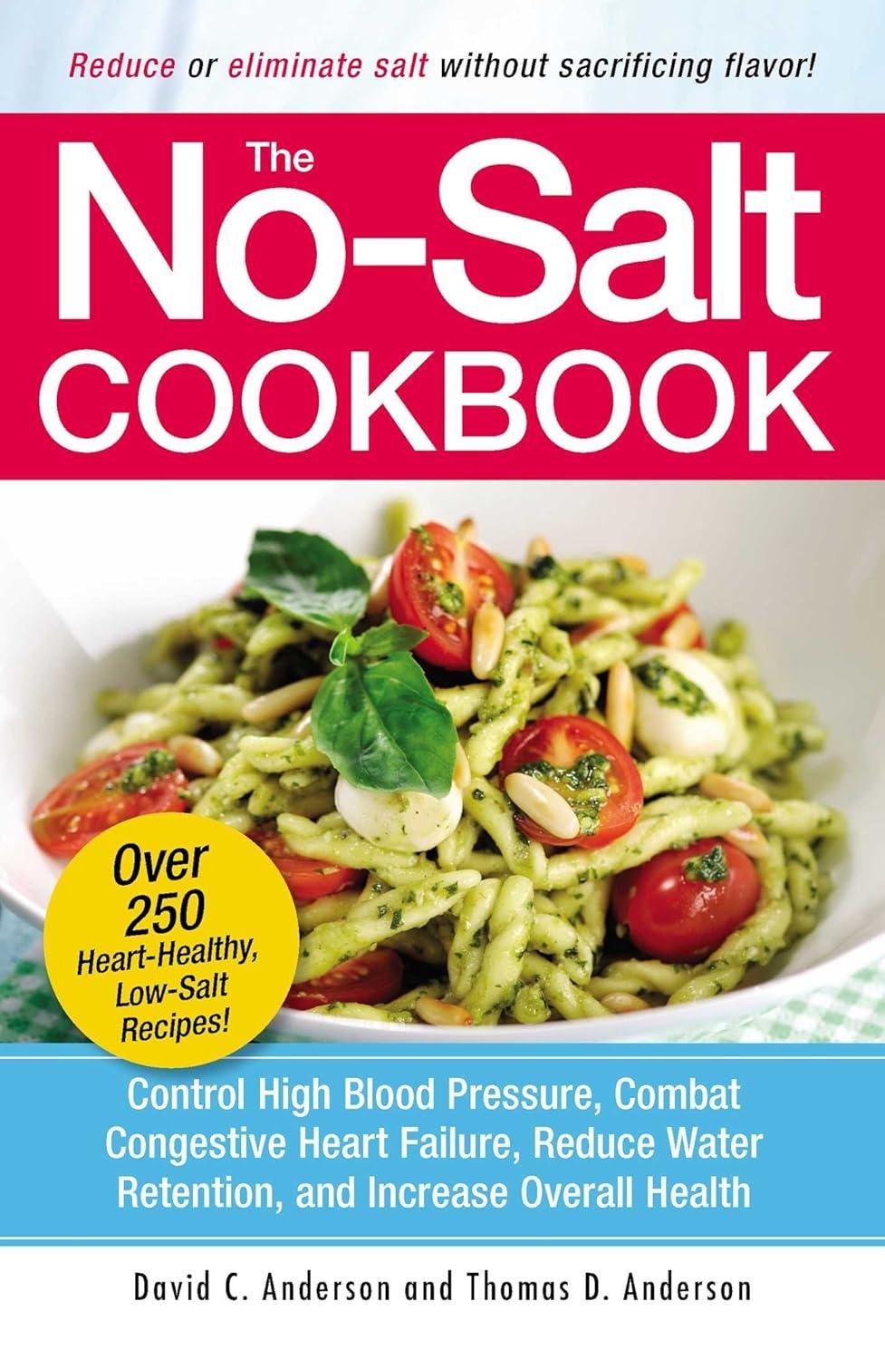 The No-Salt Cookbook: Reduce or Eliminate Salt Without Sacrificing Flavor - FULL INSTANT DOWNLOAD | PDF DOCX EPUB