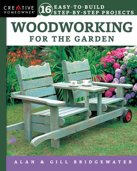 Woodworking for the Garden: 16 Easy-to-Build Step-by-Step Projects - FULL INSTANT DOWNLOAD | PDF DOCX EPUB