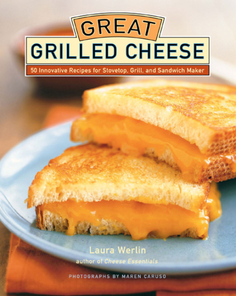 Great Grilled Cheese: 50 Innovative Recipes for Stovetop, Grill, and Sandwich Maker - FULL INSTANT DOWNLOAD | PDF DOCX EPUB