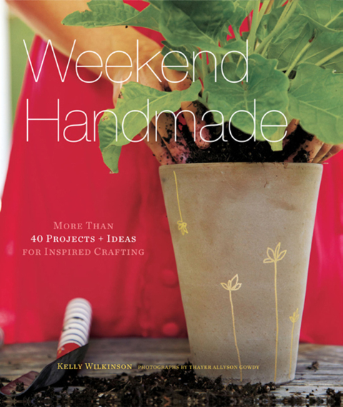 Weekend Handmade: More Than 40 Projects and Ideas for Inspired Crafting - FULL INSTANT DOWNLOAD | PDF DOCX EPUB