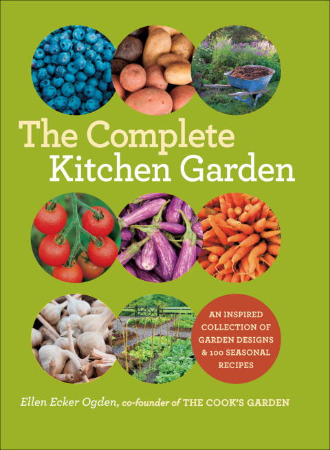 The Complete Kitchen Garden: An Inspired Collection of Garden Designs & 100 Seasonal Recipes - FULL INSTANT DOWNLOAD | PDF DOCX EPUB