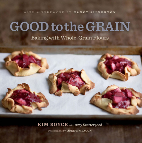 Good to the Grain: Baking with Whole-Grain Flours - FULL INSTANT DOWNLOAD | PDF DOCX EPUB