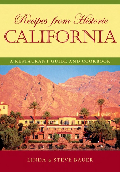 Recipes from Historic California: A Restaurant Guide and Cookbook - FULL INSTANT DOWNLOAD | PDF DOCX EPUB