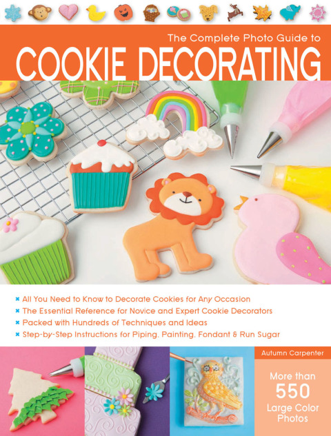 The Complete Photo Guide to Cookie Decorating - FULL INSTANT DOWNLOAD | PDF DOCX EPUB