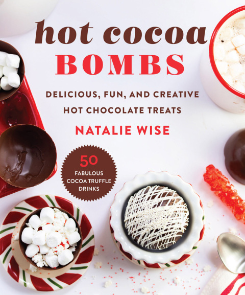 Hot Cocoa Bombs: Delicious, Fun, and Creative Hot Chocolate Treats - FULL INSTANT DOWNLOAD | PDF DOCX EPUB