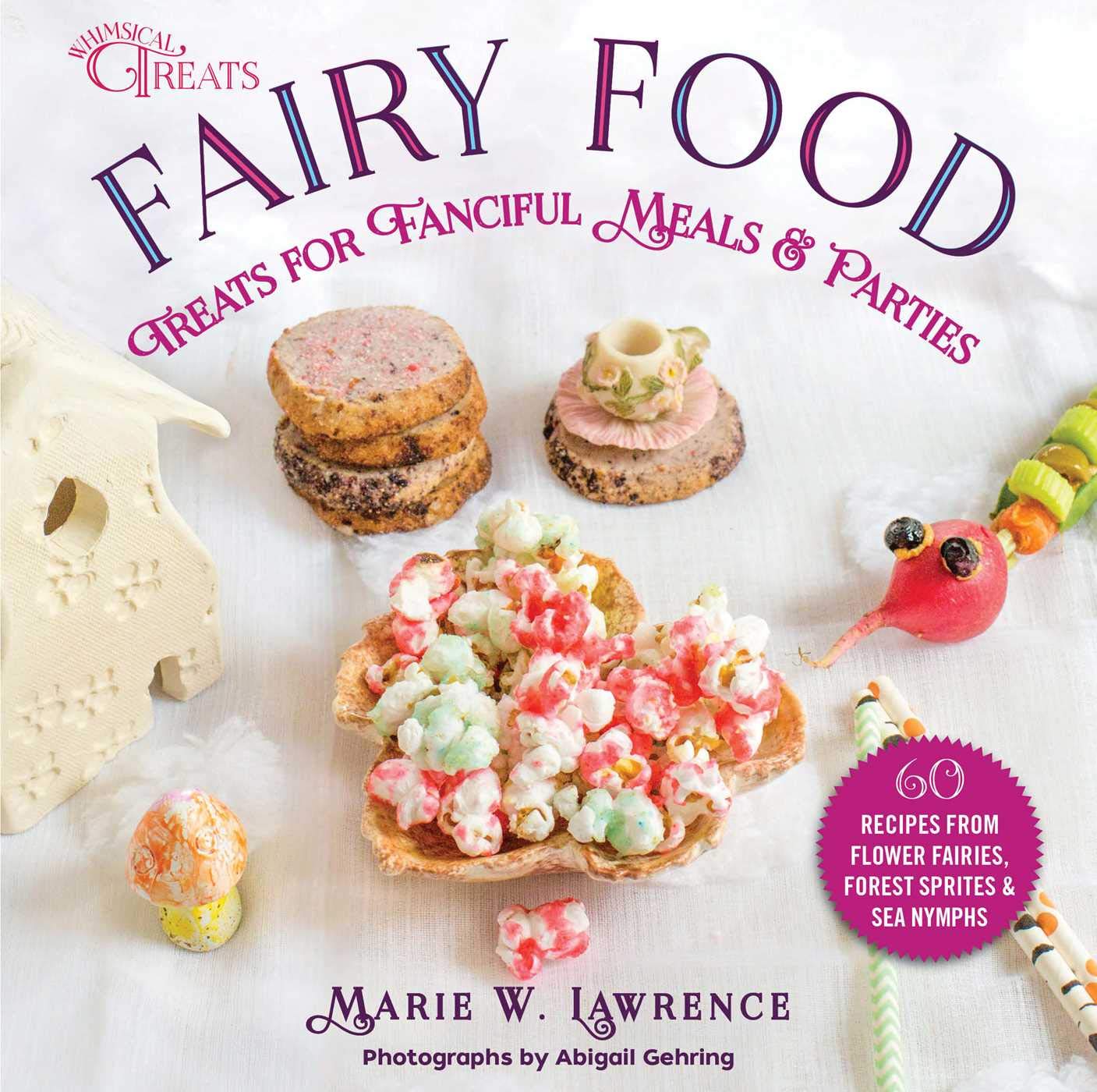 Fairy Food: Treats for Fanciful Meals & Parties - FULL INSTANT DOWNLOAD | PDF DOCX EPUB