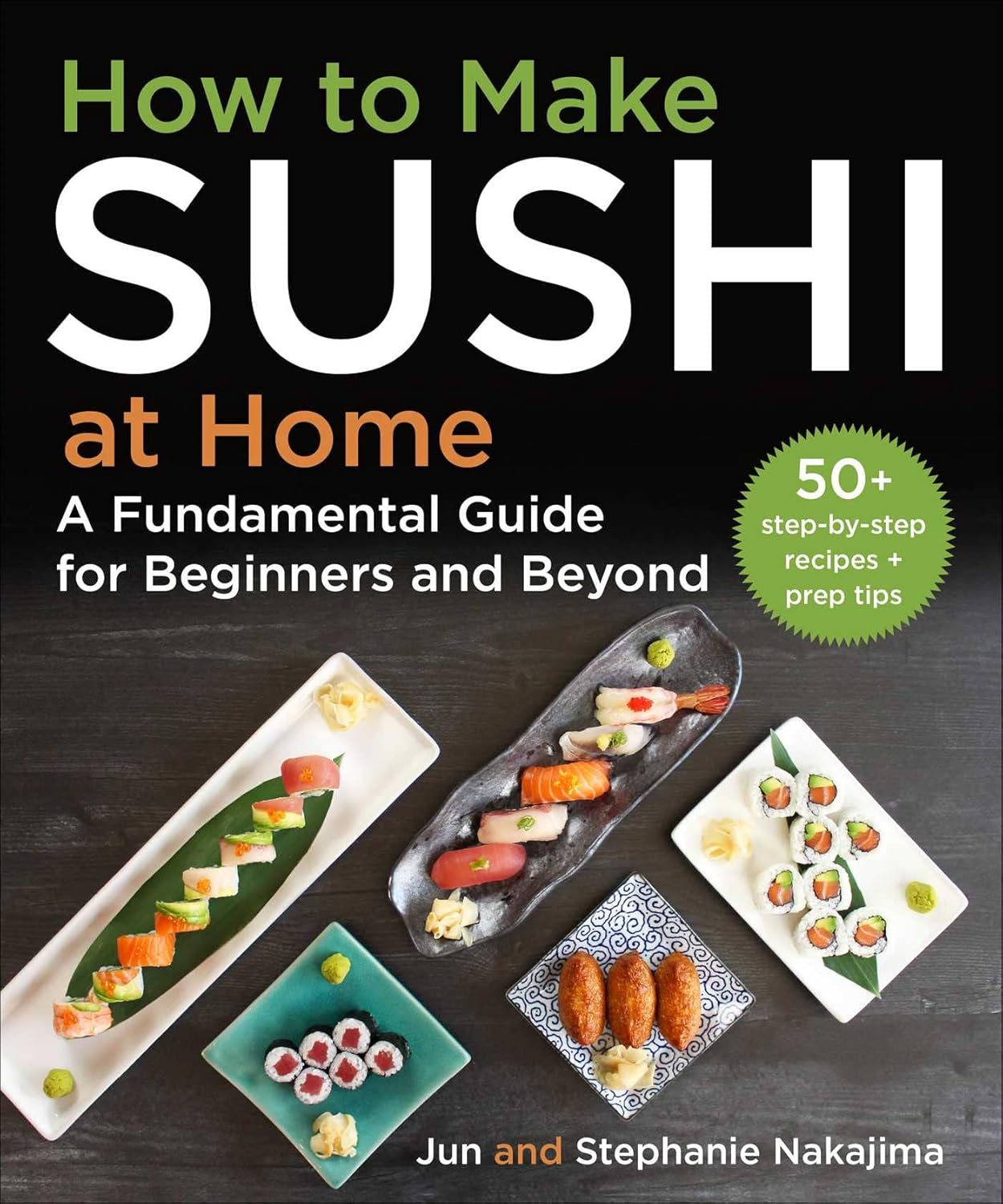 How to Make Sushi at Home: A Fundamental Guide for Beginners and Beyond - FULL INSTANT DOWNLOAD | PDF DOCX EPUB