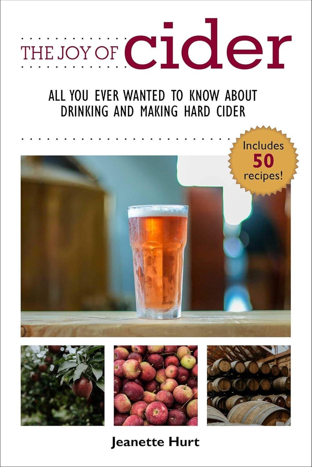 The Joy of Cider: All You Ever Wanted to Know About Drinking and Making Hard Cider - FULL INSTANT DOWNLOAD | PDF DOCX EPUB