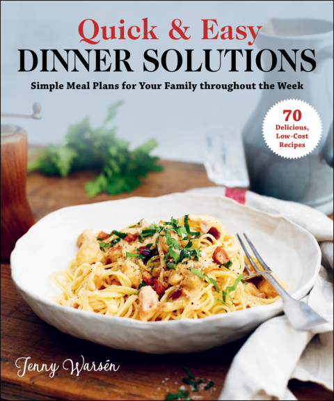 Quick & Easy Dinner Solutions: Simple Meal Plans for Your Family throughout the Week - FULL INSTANT DOWNLOAD | PDF DOCX EPUB