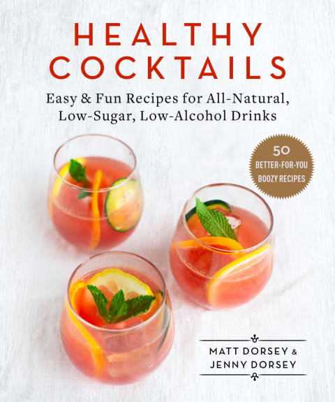 Healthy Cocktails: Easy & Fun Recipes for All-Natural, Low-Sugar, Low-Alcohol Drinks - FULL INSTANT DOWNLOAD | PDF DOCX EPUB
