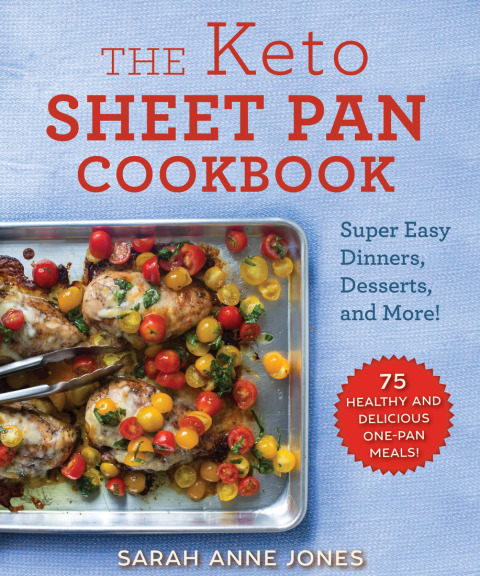 The Keto Sheet Pan Cookbook: Super Easy Dinners, Desserts, and More! - FULL INSTANT DOWNLOAD | PDF DOCX EPUB