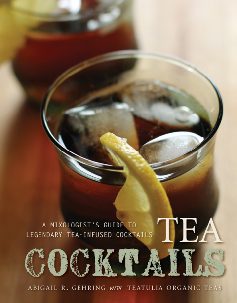 Tea Cocktails: A Mixologist's Guide to Legendary Tea-Infused Cocktails - FULL INSTANT DOWNLOAD | PDF DOCX EPUB