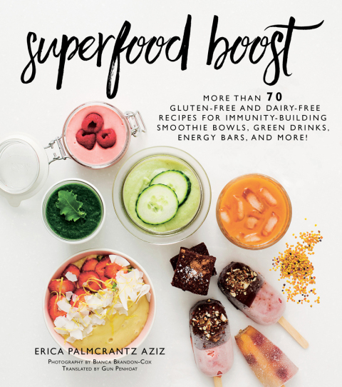 Superfood Boost: Immunity-Building Smoothie Bowls, Green Drinks, Energy Bars, and More! - FULL INSTANT DOWNLOAD | PDF DOCX EPUB