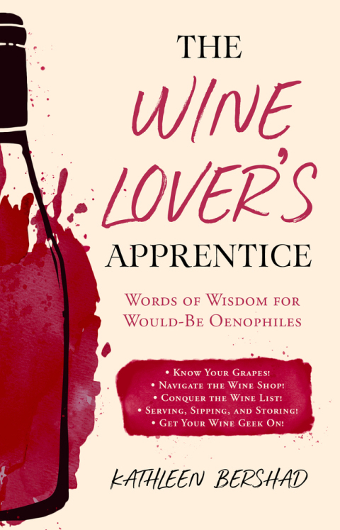The Wine Lover's Apprentice: Words of Wisdom for Would-Be Oenophiles - FULL INSTANT DOWNLOAD | PDF DOCX EPUB