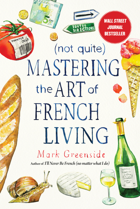 (Not Quite) Mastering the Art of French Living - FULL INSTANT DOWNLOAD | PDF DOCX EPUB