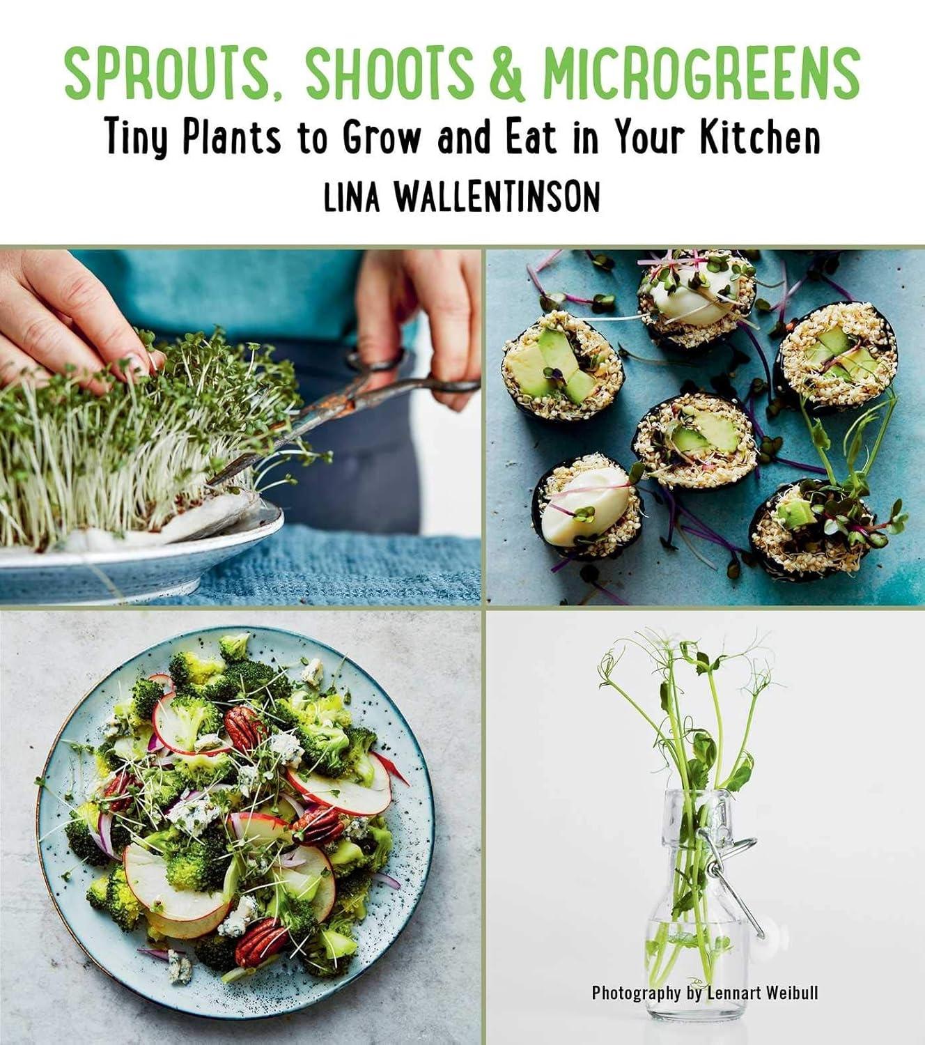 Sprouts, Shoots, and Microgreens: Tiny Plants to Grow and Eat in Your Kitchen - FULL INSTANT DOWNLOAD | PDF DOCX EPUB