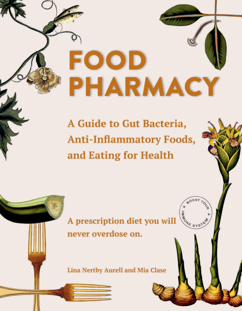 Food Pharmacy: A Guide to Gut Bacteria, Anti-Inflammatory Foods, and Eating for Health - FULL INSTANT DOWNLOAD | PDF DOCX EPUB