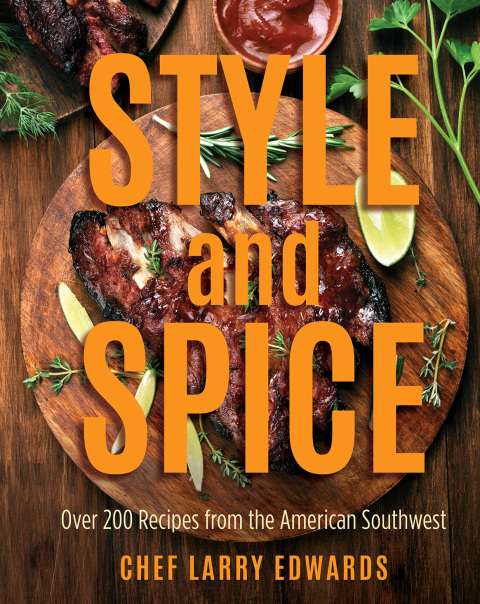 Style and Spice: Over 200 Recipes from the American Southwest - FULL INSTANT DOWNLOAD | PDF DOCX EPUB
