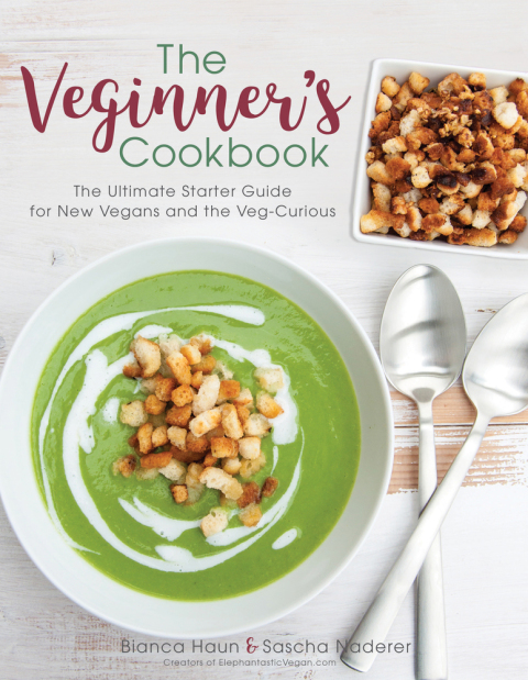 The Veginner's Cookbook: The Ultimate Starter Guide for New Vegans and the Veg-Curious - FULL INSTANT DOWNLOAD | PDF DOCX EPUB