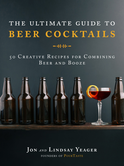 The Ultimate Guide to Beer Cocktails: 50 Creative Recipes for Combining Beer and Booze - FULL INSTANT DOWNLOAD | PDF DOCX EPUB