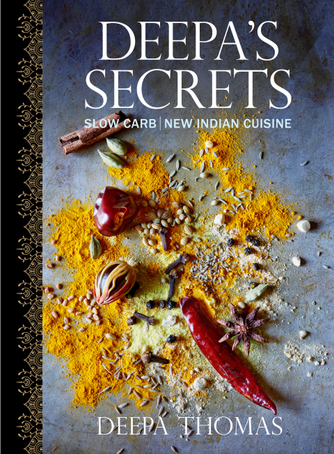 Deepa's Secrets: Slow Carb New Indian Cuisine - FULL INSTANT DOWNLOAD | PDF DOCX EPUB