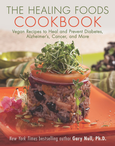 The Healing Foods Cookbook: Vegan Recipes to Heal and Prevent Diabetes, Alzheimer's, Cancer, and More - FULL INSTANT DOWNLOAD | PDF DOCX EPUB