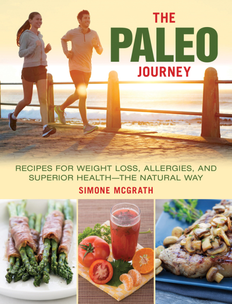 The Paleo Journey: Recipes for Weight Loss, Allergies, and Superior Health?the Natural Way - FULL INSTANT DOWNLOAD | PDF DOCX EPUB