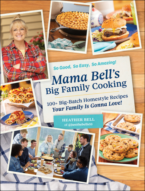 Mama Bell's Big Family Cooking: 100+ Big-Batch Homestyle Recipes Your Family Is Gonna Love! - FULL INSTANT DOWNLOAD | PDF DOCX EPUB