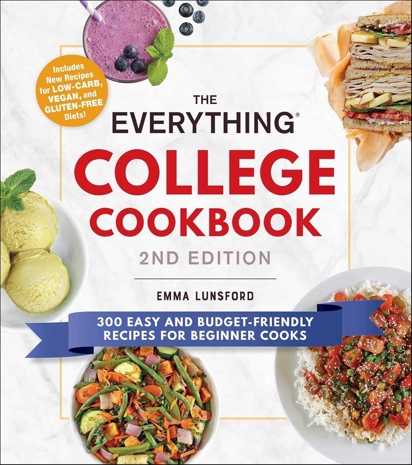 The Everything College Cookbook, 2nd Edition: 300 Easy and Budget-Friendly Recipes for Beginner Cooks - FULL INSTANT DOWNLOAD | PDF DOCX EPUB