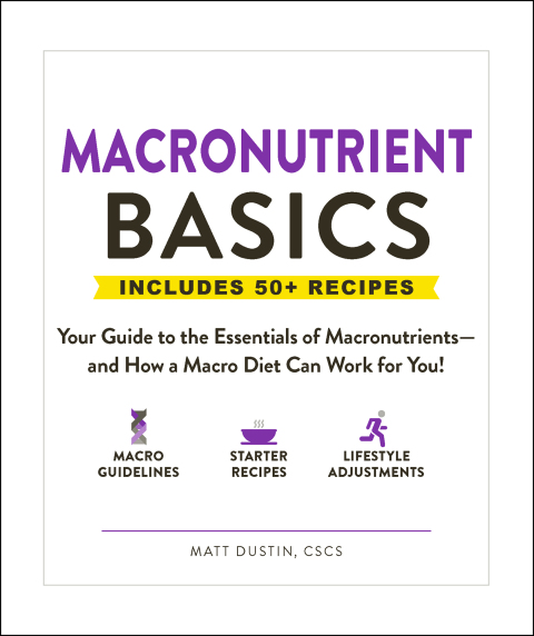 Macronutrient Basics: Your Guide to the Essentials of Macronutrients—and How a Macro Diet Can Work for You! - FULL INSTANT DOWNLOAD | PDF DOCX EPUB