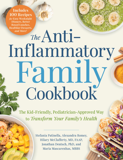 The Anti-Inflammatory Family Cookbook: The Kid-Friendly, Pediatrician-Approved Way to Transform Your Family's Health - FULL INSTANT DOWNLOAD | PDF DOCX EPUB