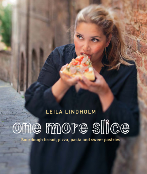 One More Slice: Sourdough Bread, Pizza, Pasta and Sweet Pastries - FULL INSTANT DOWNLOAD | PDF DOCX EPUB