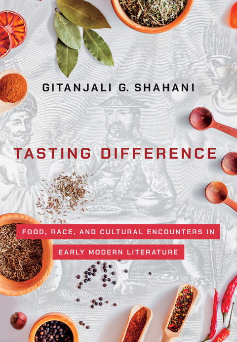 Tasting Difference: Food, Race, and Cultural Encounters in Early Modern Literature - FULL INSTANT DOWNLOAD | PDF DOCX EPUB