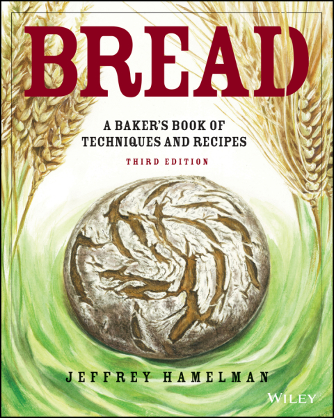 Bread: A Baker's Book of Techniques and Recipes, 3rd Edition - FULL INSTANT DOWNLOAD | PDF DOCX EPUB