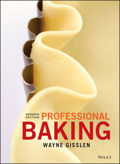 Professional Baking, 7th Edition - FULL INSTANT DOWNLOAD | PDF DOCX EPUB