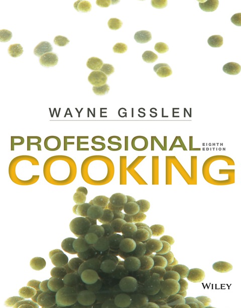 Professional Cooking, 8th Edition - FULL INSTANT DOWNLOAD | PDF DOCX EPUB