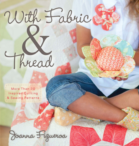 With Fabric and Thread: More Than 20 Inspired Quilting and Sewing Patterns, 1st Edition - FULL INSTANT DOWNLOAD | PDF DOCX EPUB