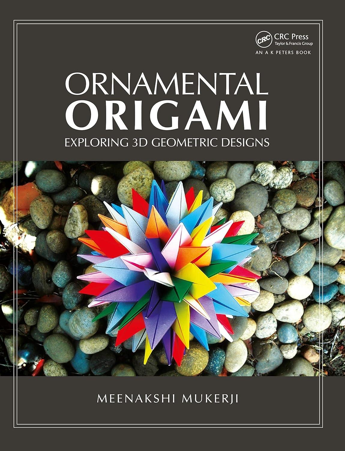Ornamental Origami: Exploring 3D Geometric Designs, 1st Edition - FULL INSTANT DOWNLOAD | PDF DOCX EPUB